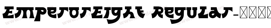 EmperorEight Regular字体转换